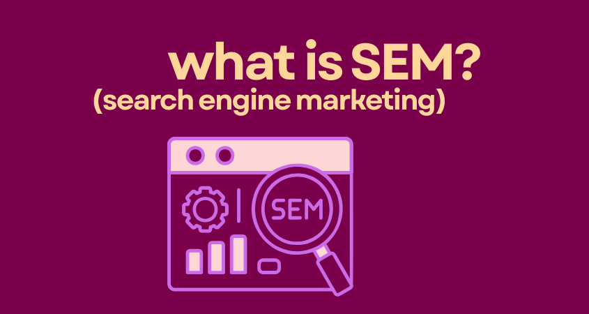 Illustration of a browser window with graphs and a magnifying glass highlighting the word SEM, with text 'what is SEM? (search engine marketing)' on a dark red background.