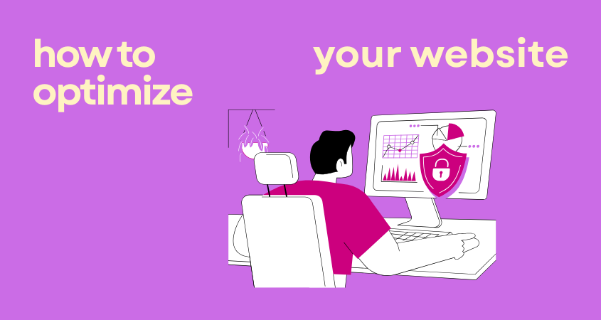 Illustration of a person sitting at a desk looking at charts, graphs, and a security shield on a computer screen, with text 'how to optimize your website' on a purple background.