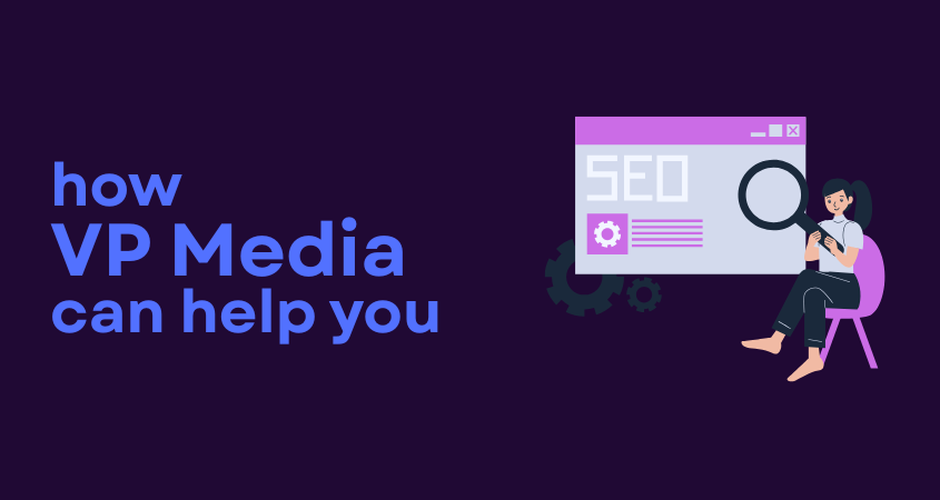 how VP Media can help you and a person using a magnifying glass on a page for SEO